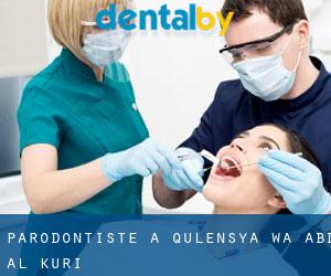 Parodontiste à Qulensya Wa Abd Al Kuri