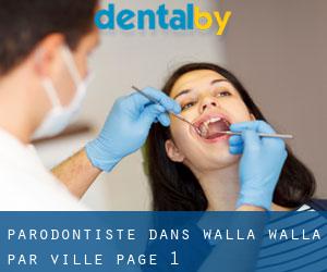 Parodontiste dans Walla Walla par ville - page 1