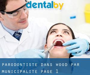 Parodontiste dans Wood par municipalité - page 1