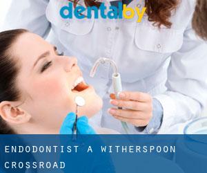Endodontist à Witherspoon Crossroad