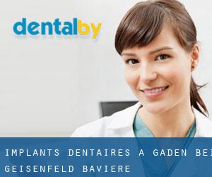 Implants dentaires à Gaden bei Geisenfeld (Bavière)