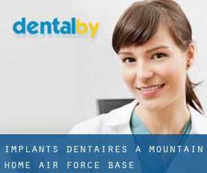Implants dentaires à Mountain Home Air Force Base