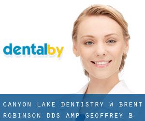 Canyon Lake Dentistry: W. Brent Robinson, DDS & Geoffrey B.