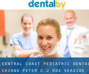 Central Coast Pediatric Dental: Chiang Peter C J DDS (Seaside)