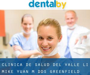 Clinica De Salud Del Valle: Li Mike Yuan-M DDS (Greenfield)