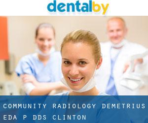 Community Radiology: Demetrius Eda P DDS (Clinton)