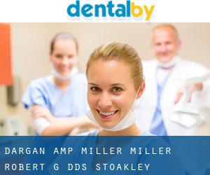 Dargan & Miller: Miller Robert G DDS (Stoakley)