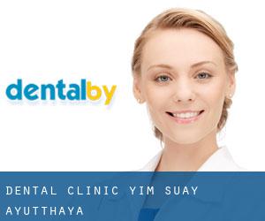 Dental clinic Yim Suay. (Ayutthaya)