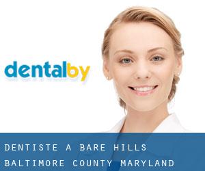 dentiste à Bare Hills (Baltimore County, Maryland)
