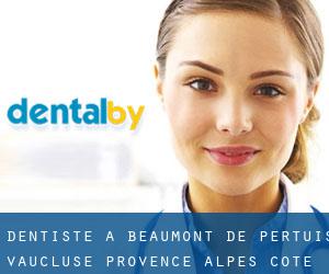 dentiste à Beaumont-de-Pertuis (Vaucluse, Provence-Alpes-Côte d'Azur)