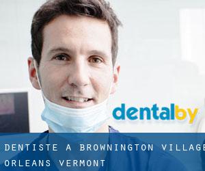 dentiste à Brownington Village (Orleans, Vermont)