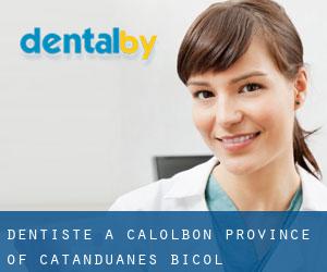 dentiste à Calolbon (Province of Catanduanes, Bicol)