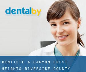 dentiste à Canyon Crest Heights (Riverside County, Californie)