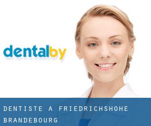 dentiste à Friedrichshöhe (Brandebourg)
