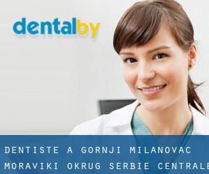 dentiste à Gornji Milanovac (Moravički Okrug, Serbie centrale)