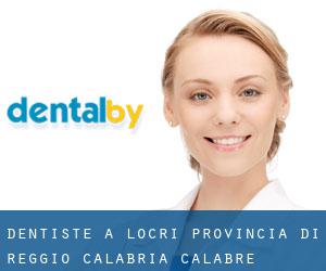 dentiste à Locri (Provincia di Reggio Calabria, Calabre)