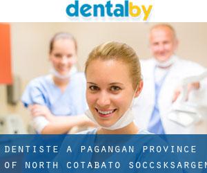 dentiste à Pagangan (Province of North Cotabato, Soccsksargen)