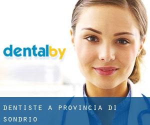 dentiste à Provincia di Sondrio