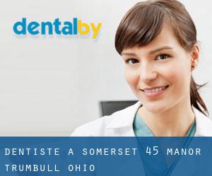 dentiste à Somerset 45 Manor (Trumbull, Ohio)