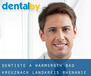 dentiste à Warmsroth (Bad Kreuznach Landkreis, Rhénanie-Palatinat)