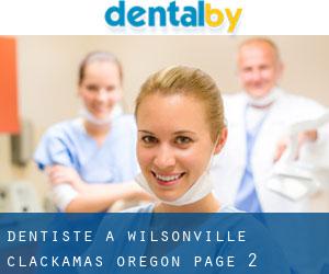 dentiste à Wilsonville (Clackamas, Oregon) - page 2