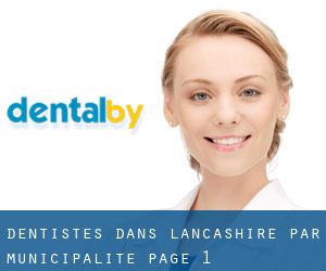 dentistes dans Lancashire par municipalité - page 1