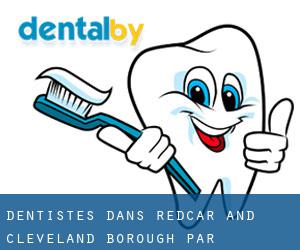 dentistes dans Redcar and Cleveland (Borough) par principale ville - page 1
