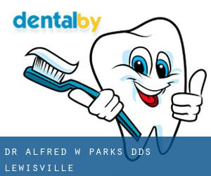 Dr. Alfred W. Parks, DDS (Lewisville)