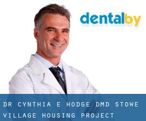 Dr. Cynthia E. Hodge, DMD (Stowe Village Housing Project)