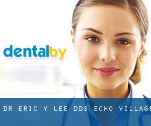 Dr. Eric Y. Lee, DDS (Echo Village)