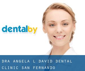 Dra. Angela L. David dental Clinic (San Fernando)