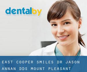 East Cooper Smiles: Dr. Jason Annan, DDS (Mount Pleasant)