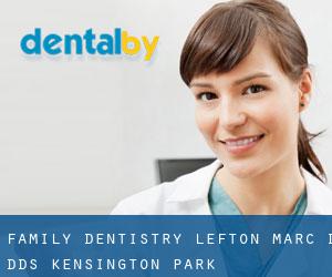 Family Dentistry: Lefton Marc D DDS (Kensington Park)