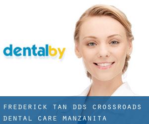 Frederick Tan, D.D.S. - Crossroads Dental Care (Manzanita)