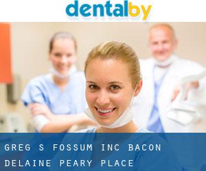 Greg S Fossum Inc: Bacon Delaine (Peary Place)