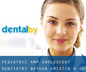 Pediatric & Adolescent Dentistry: Bothun Kristin H DDS (Belle Haven)