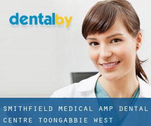 Smithfield Medical & Dental Centre (Toongabbie West)