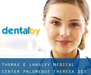 Thomas E Langley Medical Center: Palomeque Theresa DDS (Sumterville)