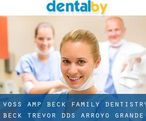 Voss & Beck Family Dentistry: Beck Trevor DDS (Arroyo Grande)