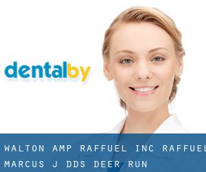 Walton & Raffuel Inc: Raffuel Marcus J DDS (Deer Run)